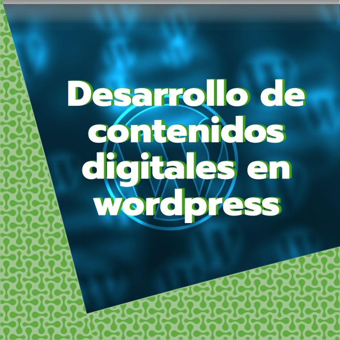 Anuncio Curso Desarrollo de contenidos digitales en WordPress